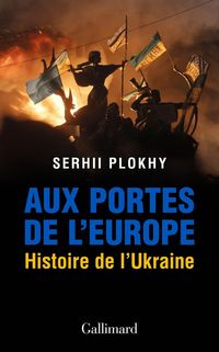 Produktbild: Aux portes de l'Europe : histoire de l'Ukraine