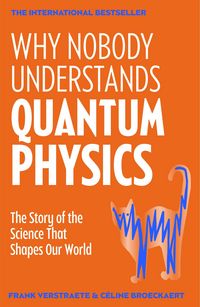 Produktbild: Why Nobody Understands Quantum Physics