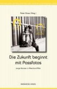 Produktbild: Die Zukunft beginnt mit Passfotos