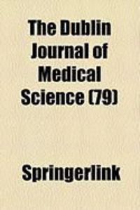 Produktbild: The Dublin Journal of Medical Science (79)
