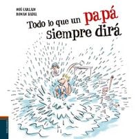 Produktbild: Todo lo que un pap&aacute; siempre dir&aacute;