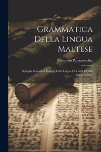 Produktbild: Grammatica Della Lingua Maltese: Spiegata Secondo I Principj Delle Lingue Orientali E Della Lingua Italiana