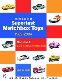 Produktbild: The Big Book of Matchbox Superfast Toys: 1969-2004