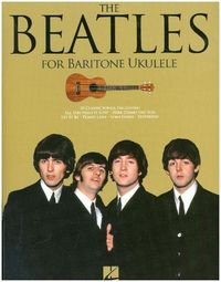 Produktbild: The Beatles for Baritone Ukulele 20 Classic Songs for Baritone Ukulele Sheet Music Songbook with Tablature Featuring Iconic Hits Like Yesterday, Let It Be, Hey Jude and More