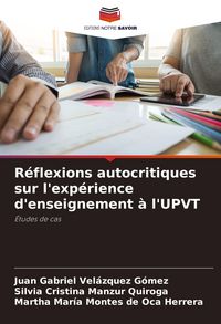 Produktbild: R&eacute;flexions autocritiques sur l'exp&eacute;rience d'enseignement &agrave; l'UPVT