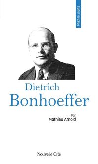 Produktbild: Prier 15 jours avec Dietrich Bonhoeffer