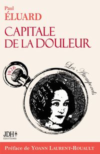 Produktbild: Capitale de la douleur, po&egrave;mes de Paul Eluard. Ed 2023