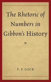 Produktbild: The Rhetoric of Numbers in Gibbon's History