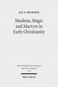 Produktbild: Maidens, Magic and Martyrs in Early Christianity
