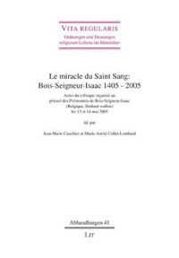Produktbild: Le miracle du Saint Sang : Bois-Seigneur-Isaac 1405-2005