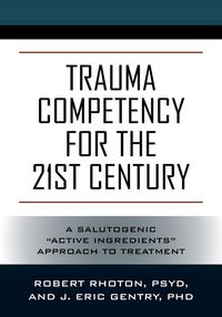 Produktbild: Trauma Competency for the 21st Century