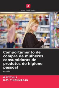 Produktbild: Comportamento de compra de mulheres consumidoras de produtos de higiene pessoal