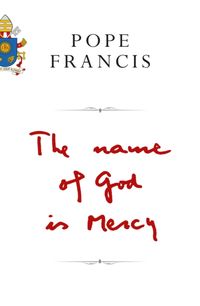 Produktbild: Francis, P: The Name of God is Mercy