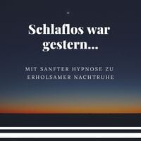 Produktbild: Hypnose-Anwendung: Mit sanfter Hypnose zu erholsamer Nachtruhe und gesundem Schlaf
