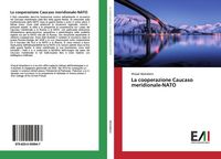 Produktbild: La cooperazione Caucaso meridionale-NATO
