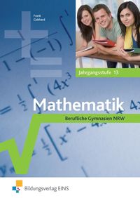 Bild vom Artikel Frank, C: Mathematik 13 für Berufliche Gymnasien NRW vom Autor Johannes Schornstein