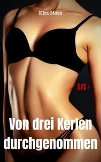 Produktbild: Von drei Kerlen durchgenommen