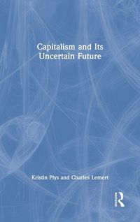 Produktbild: Capitalism and Its Uncertain Future