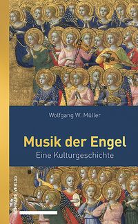 Bild vom Artikel Musik der Engel vom Autor Wolfgang W. Müller