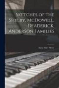 Produktbild: Sketches of the Shelby, McDowell, Deaderick, Anderson Families