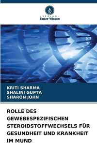 Produktbild: Rolle des Gewebespezifischen Steroidstoffwechsels f&uuml;r Gesundheit und Krankheit im Mund