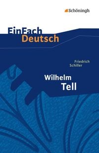 Bild vom Artikel Wilhelm Tell. EinFach Deutsch Textausgaben vom Autor Günter Schumacher