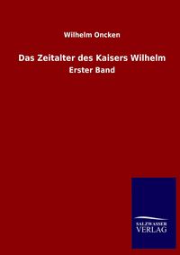 Produktbild: Das Zeitalter des Kaisers Wilhelm