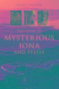 Produktbild: Holder, G: The Guide to Mysterious Iona and Staffa