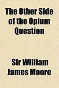 Produktbild: The Other Side of the Opium Question