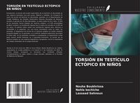 Produktbild: Torsi&oacute;n En Test&iacute;culo Ect&oacute;pico En Ni&ntilde;os