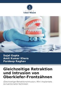 Produktbild: Gleichzeitige Retraktion und Intrusion von Oberkiefer-Frontz&auml;hnen