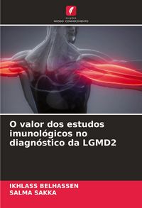 Produktbild: O valor dos estudos imunol&oacute;gicos no diagn&oacute;stico da LGMD2