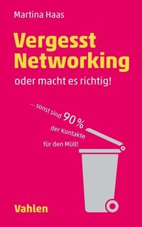 Produktbild: Vergesst Networking - oder macht es richtig