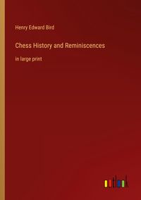 Produktbild: Chess History and Reminiscences