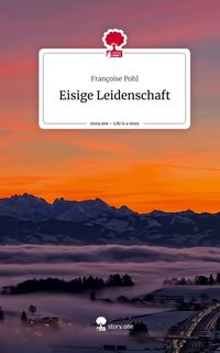 Produktbild: Eisige Leidenschaft. Life is a Story - story.one