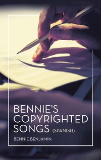 Produktbild: Bennie's Copyrighted Songs (Spanish)