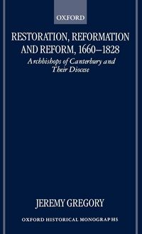 Produktbild: Restoration, Reformation, and Reform, 1660-1828