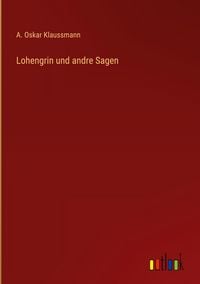 Produktbild: Lohengrin und andre Sagen