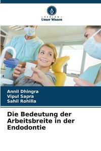Produktbild: Die Bedeutung der Arbeitsbreite in der Endodontie