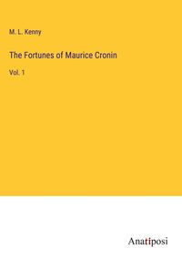 Produktbild: The Fortunes of Maurice Cronin