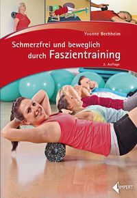 Produktbild: Schmerzfrei und beweglich durch Faszientraining