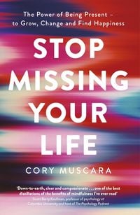 Bild vom Artikel Stop Missing Your Life vom Autor Cory Muscara