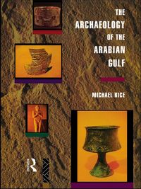 Produktbild: The Archaeology of the Arabian Gulf