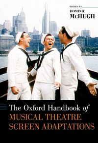 Produktbild: The Oxford Handbook of Musical Theatre Screen Adaptations