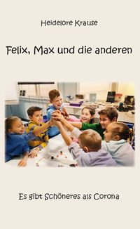 Produktbild: Felix, Max und die anderen