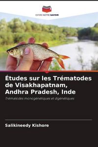 Produktbild: &Eacute;tudes sur les Tr&eacute;matodes de Visakhapatnam, Andhra Pradesh, Inde