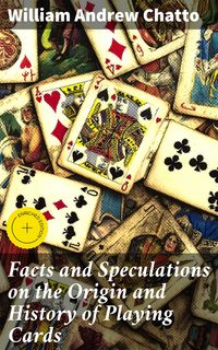 Produktbild: Facts and Speculations on the Origin and History of Playing Cards
