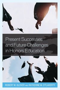 Produktbild: Present Successes and Future Challenges in Honors Education