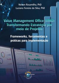 Produktbild: Value Management Office (VMO): Transformando Estrat&eacute;gia Por Meio de Projetos