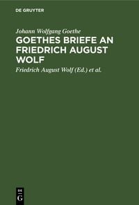 Produktbild: Goethes Briefe an Friedrich August Wolf
